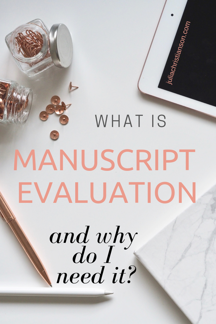 Manuscript Evaluation - Writing Advice - Why Do I Need It?