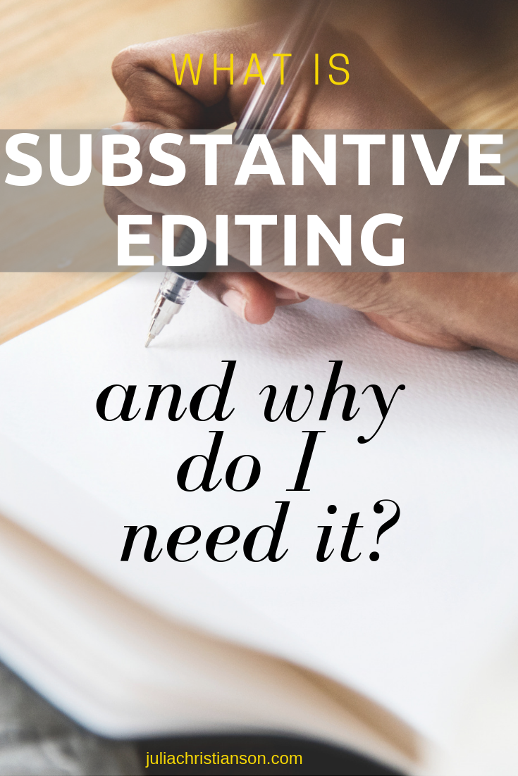 Substantive Editing - Writing Advice - Why Do I Need It?