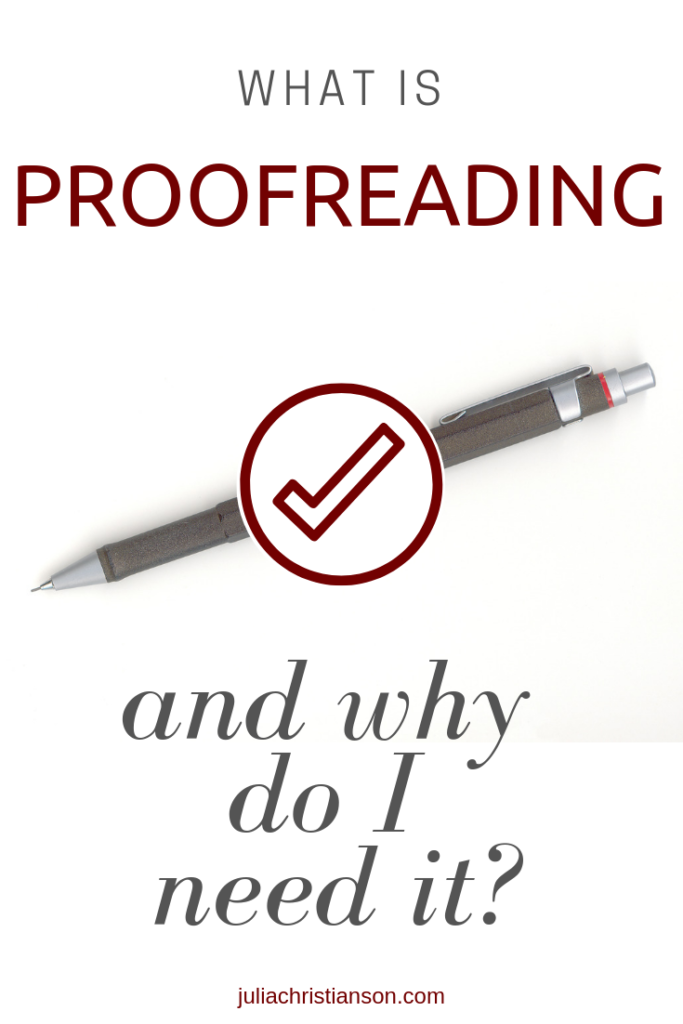 what-is-proofreading-and-why-do-i-need-it-julia-christianson